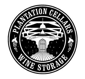 PLANTATION CELLARS WINE STORAGE trademark