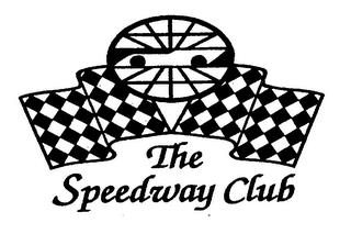 THE SPEEDWAY CLUB trademark