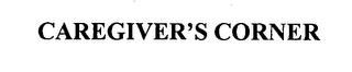 CAREGIVER'S CORNER trademark