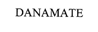 DANAMATE trademark