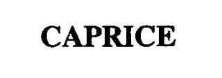 CAPRICE trademark