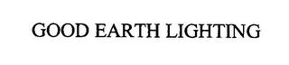 GOOD EARTH LIGHTING trademark