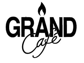 GRAND CAFE trademark