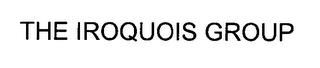 THE IROQUOIS GROUP trademark