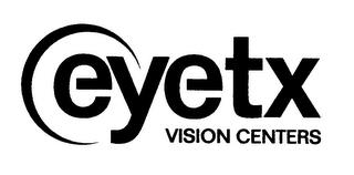 EYETX VISION CENTERS trademark