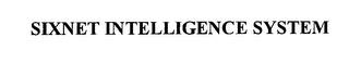 SIXNET INTELLIGENCE SYSTEM trademark