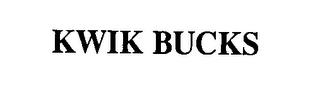 KWIK BUCKS trademark