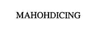 MAHOHDICING trademark