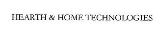 HEARTH & HOME TECHNOLOGIES trademark