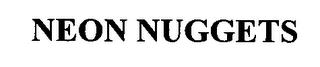 NEON NUGGETS trademark