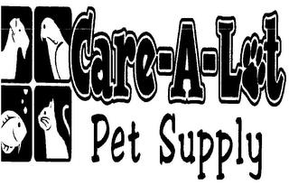 CARE-A-LOT PET SUPPLY WAREHOUSE trademark