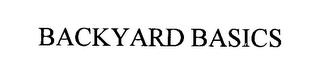 BACKYARD BASICS trademark