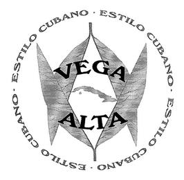 VEGA ALTA ESTILO CUBANO ESTILO CUBANO ESTILO CUBANO ESTILO CUBANO trademark