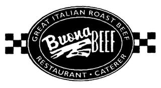 BUONA BEEF GREAT ITALIAN ROAST BEEF RESTAURANT CATERER trademark