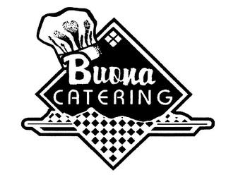 BUONA CATERING trademark