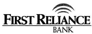 FIRST RELIANCE BANK trademark