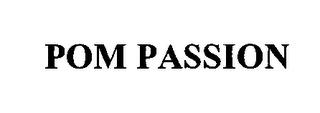 POM PASSION trademark