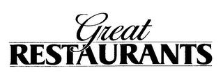 GREAT RESTAURANTS trademark