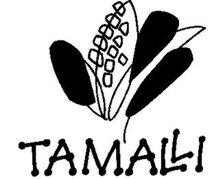 TAMALLI trademark