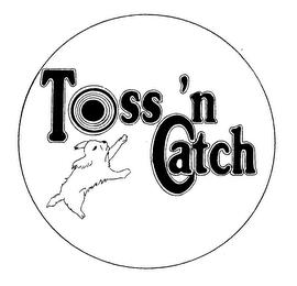 TOSS 'N CATCH trademark