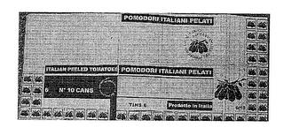 ITALIAN PEELED TOMATOES POMODORI ITALIANI PELATI trademark