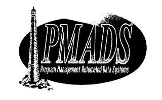 PMADS PROGRAM MANAGEMENT AUTOMATED DATA SYSTEMS trademark