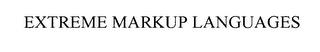 EXTREME MARKUP LANGUAGES trademark