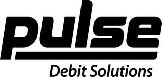 PULSE DEBIT SOLUTIONS trademark