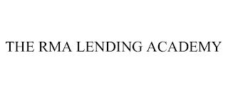 THE RMA LENDING ACADEMY trademark