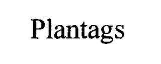 PLANTAGS trademark