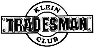 KLEIN TRADESMAN CLUB trademark