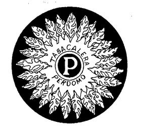 P TABACALERA PERDOMO trademark