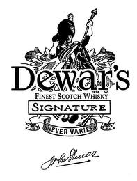 DEWAR'S SIGNATURE FINEST SCOTCH WHISKY NEVER VARIES trademark