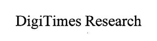 DIGITIMES RESEARCH trademark