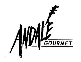 ANDALE GOURMET trademark