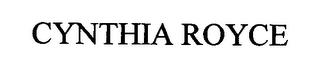 CYNTHIA ROYCE trademark