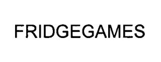 FRIDGEGAMES trademark