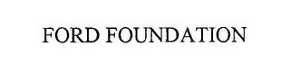 FORD FOUNDATION trademark