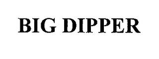 BIG DIPPER trademark