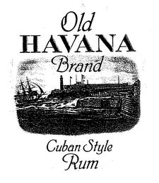 OLD HAVANA BRAND CUBAN STYLE RUM trademark