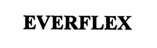 EVERFLEX trademark