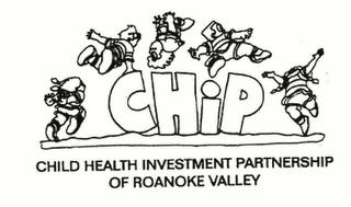 CHIP CHILD HEALTH INVESTMENT PARTNERSHIP OF ROANOKE VALLEY trademark