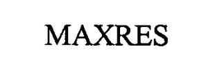 MAXRES trademark