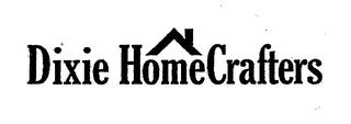 DIXIE HOMECRAFTERS trademark