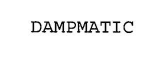 DAMPMATIC trademark