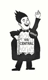 SERVICE MR. CENTRAL trademark