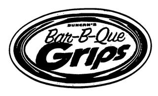 DUNCAN'S BAR-B-QUE GRIPS trademark