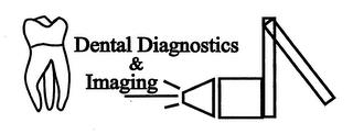 DENTAL DIAGNOSTICS & IMAGING trademark