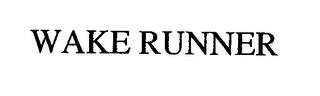 WAKE RUNNER trademark