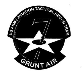 US ARMY AVIATION TACTICAL RECON TEAM GRUNT AIR 7 trademark